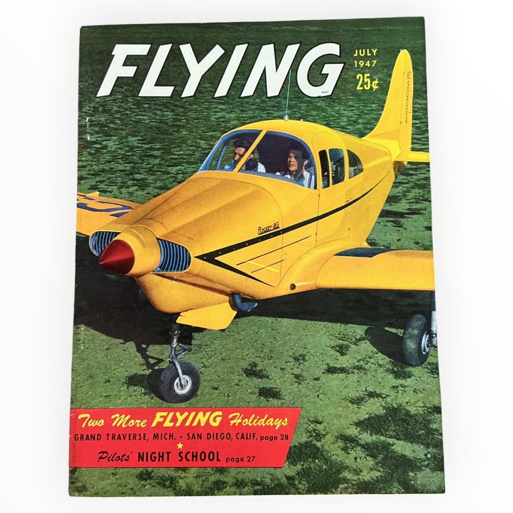 Flying Magazine July 1947 Johnson Rocket 185 Vintage Aviation Pilots WWII Era